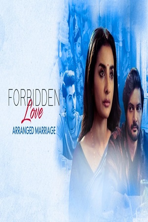 Forbidden Love: Arranged Marriage