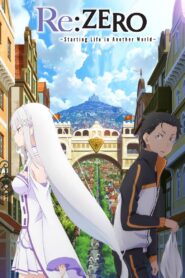 Re:ZERO -Starting Life in Another World- [S03-EP09 Added]